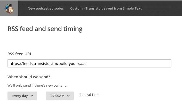 Enter your podcast RSS feed into Mailchimp